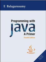 PROGRAMMING WITH JAVA : A Primer - E Balagurusamy