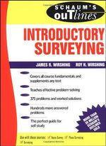 Schaum's Outline of Introductory Surveying : Schaum's Outlines - Roy Wirshing