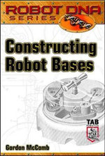 Constructing Robot Bases : Robot DNA Series - Gordon Mccomb