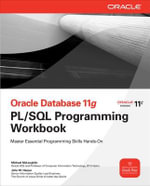 Oracle Database 11g PL/SQL Programming Workbook : Oracle - Michael McLaughlin