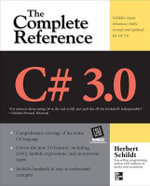 C# 3.0 the Complete Reference 3/E : Complete Reference Series - Herbert Schildt