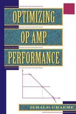 Optimizing Op Amp Performance - Jerald G Graeme