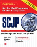 SCJP Sun Certified Programmer for Java 6 Study Guide : Exam 310-065 - Kathy Sierra