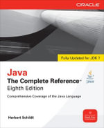 Java 7 The complete reference : The Complete Reference : 8th Edition - Herbert Schildt