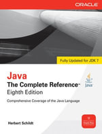 Java The Complete Reference, 8th Edition : The Complete Reference - Herbert Schildt