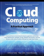 Cloud Computing, A Practical Approach : A Practical Approach - Toby Velte