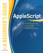 AppleScript : A Beginner's Guide - Guy Hart-Davis