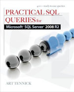 Practical SQL Queries for Microsoft SQL Server 2008 R2 : Database & ERP - OMG - Art Tennick