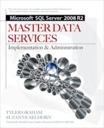 Microsoft SQL Server 2008 R2 Master Data Services : Implementation & Administration - Tyler Graham