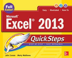 Microsoft® Excel® 2013 QuickSteps : QuickSteps - John Cronan