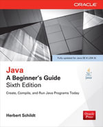 Java : A Beginner's Guide, Sixth Edition (INKLING CH) - Herbert Schildt