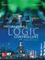 Programmable Logic Controllers : Industrial Control - Khaled Kamel