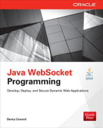 Java WebSocket Programming : Oracle Press - Danny Coward