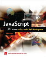 JavaScript : 20 Lessons to Successful Web Development - Robin Nixon