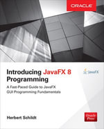 Introducing JavaFX 8 Programming : Oracle Press - Herbert Schildt