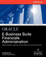 Oracle Financials Administration : Oracle Press Series - Shankaran Iyer