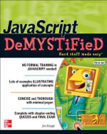 Javascript Demystified : The Demystified Series - Jim Keogh