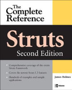 Complete Reference : The Complete Reference, 2nd Edition - James Holmes