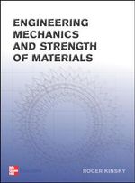 Engineering Mechanics and Strength of Materials : Textbook - Roger Kinsky