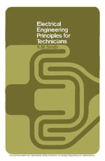 Electrical Engineering Principles for Technicians : The Commonwealth and International Library: Electrical Engineering Division - K. M. Smith