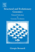 Structural and Evolutionary Genomics : Natural Selection in Genome Evolution - Giorgio Bernardi