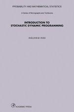 Introduction to Stochastic Dynamic Programming - Sheldon M. Ross