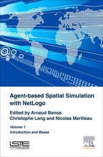 Agent-Based Spatial Simulation with NetLogo Volume 1 - Arnaud Banos