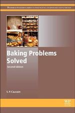Baking Problems Solved : Woodhead Publishing Series in Food Science, Technology and Nutrition - S. P. Cauvain