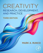Creativity : Research, Development, and Practice - Mark A. Runco