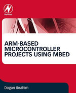 ARM-based Microcontroller Projects Using mbed - Ibrahim