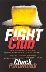 Fight Club - Chuck Palahniuk