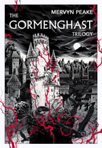 The Gormenghast Trilogy : A Vintage Classic - Mervyn Peake
