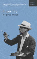 Roger Fry : Travels through Paraguay - Virginia Woolf