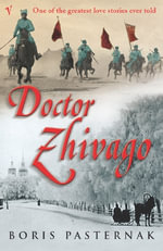 Doctor Zhivago : One of the greatest love stories ever told - Boris Pasternak