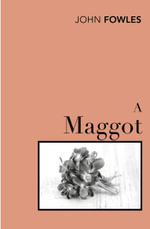 A Maggot - John Fowles