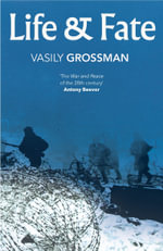 Life And Fate : Vintage Classic Russians Series - Vasily Grossman