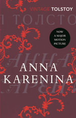 Anna Karenina : Vintage Classics - Leo Tolstoy