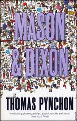 Mason and Dixon : Vintage Classics - Thomas Pynchon