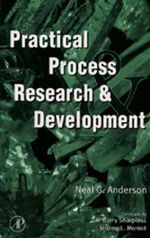 Practical Process Research & Development - Neal G. Anderson