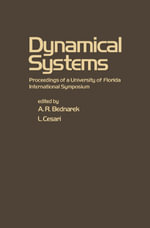 Dynamical Systems : Proceedings of a University of Florida International Symposium - A. R. Bednarek