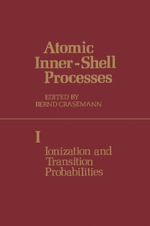 Atomic Inner-Shell Processes - Bernd Crasemann