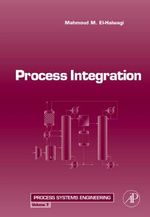 Process Integration : Volume 7 - Mahmoud El-Halwagi