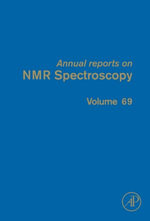 Annual Reports on NMR Spectroscopy : Annual Reports on NMR Spectroscopy : Book 69 - Graham A. Webb