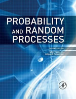 Probability and Random Processes : With Applications to Signal Processing and Communications - Scott Miller