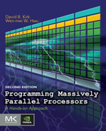 Programming Massively Parallel Processors : A Hands-on Approach - David B. Kirk