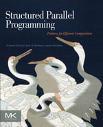 Structured Parallel Programming : Patterns for Efficient Computation - Michael McCool