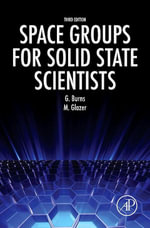 Space Groups for Solid State Scientists - Michael Glazer