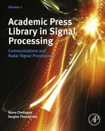 Academic Press Library in Signal Processing : Volume 2: Communications and Radar Signal Processing - Sergios Theodoridis