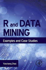 R and Data Mining : Examples and Case Studies - Yanchang Zhao