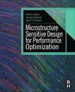 Microstructure Sensitive Design for Performance Optimization - Brent L. Adams